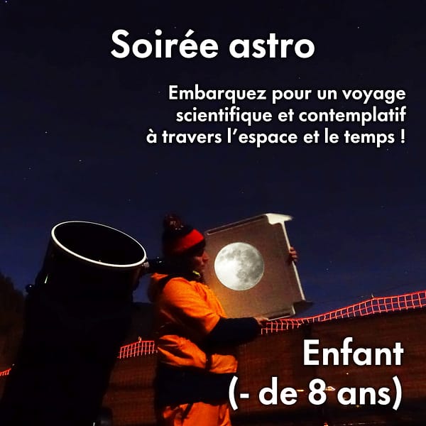 Soirée astro Enfant (- de 8 ans)